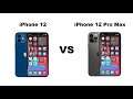iphone 12 vs iphone 12 Pro Max
