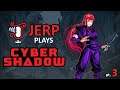 Jerp plays Cyber Shadow pt.3 [End] - The Power to Save Everyone? (2021-01-30)