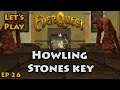 Let's Play: Everquest - EP 26 - Howling Stones Key