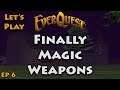 Let's Play: Everquest - EP 6 - Finally Magic Weapons