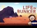 Life In Bunker - Oxygen w 3D!