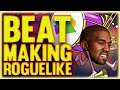 New Beat Making Roguelike