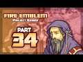 Part 34: Let's Play Fire Emblem 6, Project Ember - "The Ultimate Darkness, Without Actual Darkness"