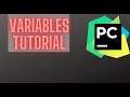 PyCharm tutorial About Variables!