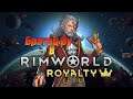 RimWorld Royalty с Братцем Ву часть 2