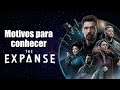 The Expanse | Por que esta é uma das melhores séries sci-fi atuais?