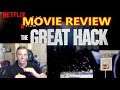 THE GREAT HACK - NETFLIX MOVIE REVIEW