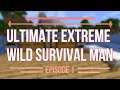 ULTIMATE EXTREME SURVIVAL WILD MAN  |  MINECRAFT  |  Season 1, Episode 1