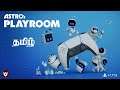 Astro's Playroom (PS5) Live Gameplay in Tamil 1080p 60fps