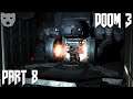 Doom 3 - Part 8 | Fighting A Demonic Invasion on Mars | Horror Shooter 60FPS Gameplay