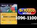 Dr. Mario World - World 28 Area 1 Complete! Levels 1096, 1097, 1098, 1099, and 1100 (3 Stars)