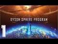 Dyson Sphere Program EP. 1 | Gra w stylu Factorio Satisfactory