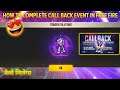 how to complete call back event in free fire call back event today free fire call back kaise karen