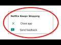 How To Fix Netflix Keeps Stopping Error Android & Ios - Fix Netflix App Not Open Problem