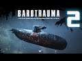 I'm Alive - Let's See How Streaming Goes - Barotrauma with the Bois (2/2)