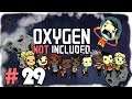 It's Only NATURAL | Let's Play Oxygen Not Included #29