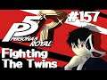 Let's Play Persona 5: Royal - 157 - Fighting the Twins