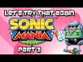 Let's Try That Again - Sonic Mania Plus (Part 3)