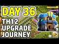 🔨🔧 LET'S UPGRADE TH12 - DAY 36 - Queen Almost Maxed!