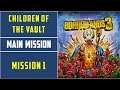 Mission 1: Children of the Vault | Borderlands 3