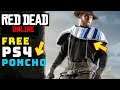MORE RED DEAD ONLINE FREE ITEMS FOR PLAYSTATION - NEW PONCHO