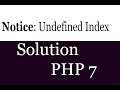 PHP 7 Notice Undefined Index Solution Tutorial