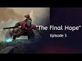 The Snake King - "The Final Hope - Episode 5