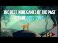 The Top Indie Games Of 2009 - 2020 | Decade Overview!