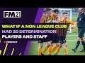Why You Need Determination| Football Manager 2021 Experiment