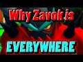 Why Zavok is EVERYWHERE