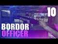 Bölüm 10 - Border Officer Türkçe Seri (Yeni Güncelleme)