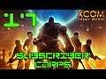 Captured The Wrong Alien! - XCOM: Enemy Within - Subscriber Corps #17