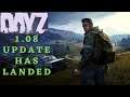 DAYZ#PS4 Live Gameplay - 1.08 Update has landed, Let's explore!