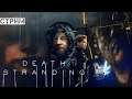 Death Stranding - НАЧАЛО (PS4 pro)