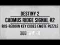 Destiny 2 Cadmus Ridge Signal Buff Location #2 Guide / Tutorial - Riis-Reborn Key Codes Emote Puzzle