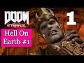 DOOM ETERNAL Part 1 - Hell on Earth #1