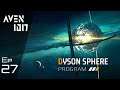 Dyson Sphere Program - Celestial Light: Ep 27: New System - Let's Play, Gameplay