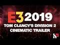 E3 | Tom Clancy's Division 2 Cinematic Trailer