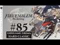 Endgame: Grima | Episode 85 Fire Emblem Awakening | HARD CLASSIC