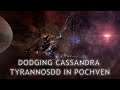 Eve-Online: dodging Cassandra Tyrannos DD in Pochven