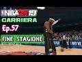 FINE STAGIONE, INIZIO PLAYOFF - NBA 2K19 Carriera - Ep. 57 Gameplay ITA ps4 pro