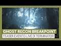 Ghost Recon Breakpoint: Teaser Evento Live di Terminator