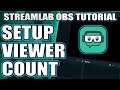 How To Add Viewer Count In Streamlabs OBS