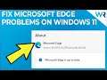 How to fix Microsoft Edge problems on Windows 11