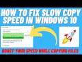 How to Fix Slow Copy Files Speed in Windows 10