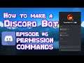 HOW TO MAKE A DISCORD BOT || PART 6 PERMISSION COMMANDS