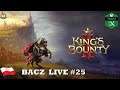 King's Bounty II Series X | NotNoob Bacz Live #25