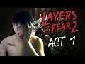 Layers of Fear 2 [ACT1] : จงสร้างตัวตนขึ้นมา