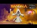MANDALA Gameplay ( Android, iOS )