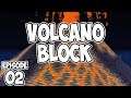 Minecraft: Volcano Block Episode 2 | Questing Further Ahead!
